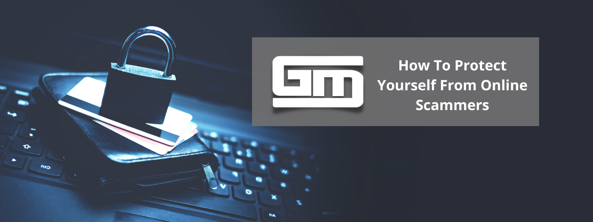 How to Protect Yourself From Online Scammers
